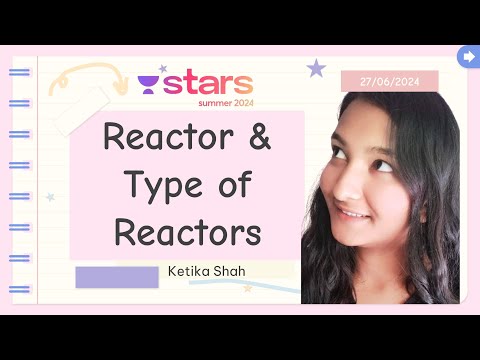 Type of Reactors | Design of Reactor | Unacademy Star 2024 | Ketika Shah