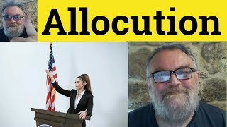 😎 Allocution Meaning - Allocute Defined - Allocution Examples - Legal Vocabulary Allocution Allocute