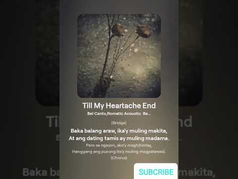 Till My Heartache End"Tagalog Version Song"BrokenHeart