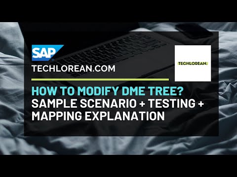 SAP DME | MODIFY DME TREE | SCENARIO, MAPPING, TESTING