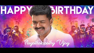 THALAPATHY VIJAY - BIRTHDAY MASHUP - JUNE 22 - SHIYAD PULLAT