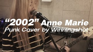 Anne marie-2002 (Punk cover by Winningshot)