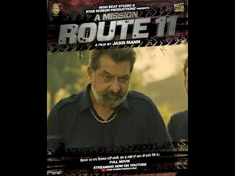 A Mission Route 11 - Jassi Mann | Movie Link In Description | #AmnChugha #AshishDuggal #PreetBaath