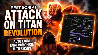 Attack On Titan Revolution Script — Auto Farm Fast | Emperor Chests | Best Speed Grinding Method