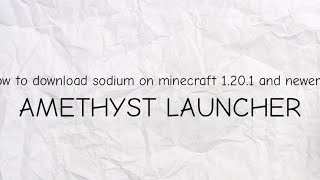 How to download sodium on Amethyst launcher FULL TUTORIAL