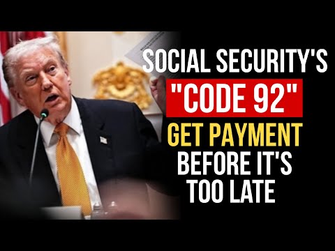 Social Security’s Secret ‘Code 92’ Payment — Why No One Talks About It!