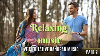Relaxing handpan music, forest meditation, sound healing. @handpan_flow_music
