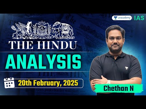 The Hindu Newspaper Analysis LIVE | 20th February | UPSC Current Affairs Today | Chethan N