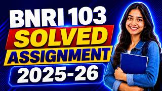 BNRI 103 SOLVED ASSIGNMENT 2025-26 