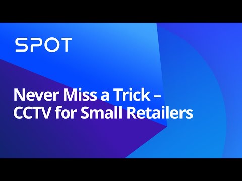 Never Miss a Trick - CCTV for Small Retailers | Synology Webinar UK