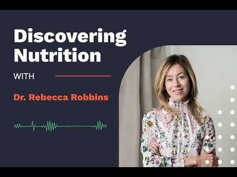 Discovering Nutrition Episode 10: Sleep With Dr. Rebecca Robbins