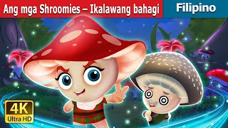 Ang mga Shroomies – Ikalawang bahai | The Shroomies Part-2 in Filipino | @FilipinoFairyTales