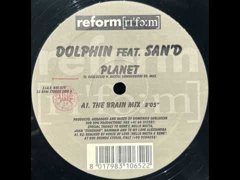 Dolphin Feat. San'D - Planet (The Brain Mix)
