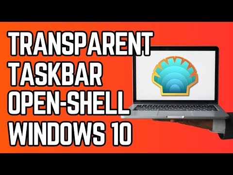 How to Make Your Taskbar Transparent on Windows 10 with Open Shell