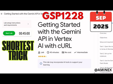 [NEW 2025] Getting Started with Gemini API in Vertex AI using cURL | #GSP1228 | #qwiklabs | #arcade