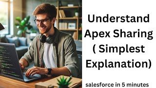 Apex Sharing in Salesforce || Hands on