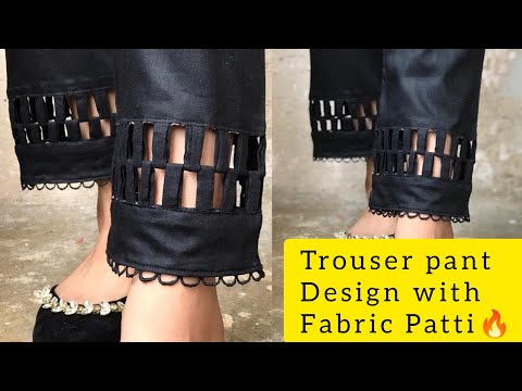 Trouser Bottom Design with Fabric Patti🔥| Fabric Patti के साथ बनाए एकदम नया Toruser Pant डिजाइन 😍|