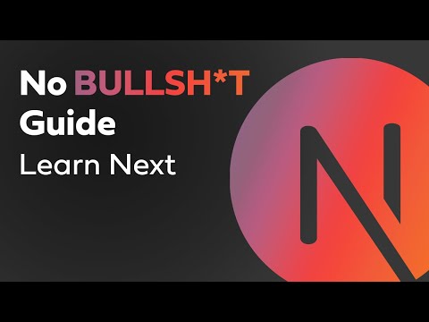 No Bullsh*t Guide to Next.js(Don't Waste Your Time)