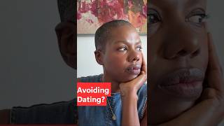 This Is What Dating Avoidance Looks Like