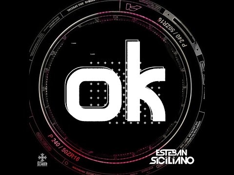 Esteban Sicilano - Ok (After Mix)