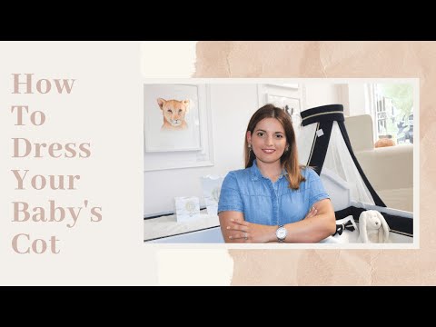 How to Dress your Baby's Cot