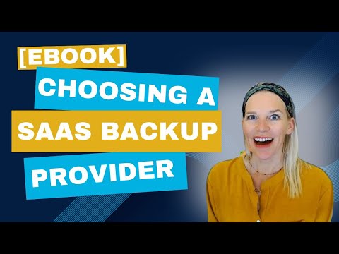 Guide to Choosing a SaaS Backup Provider [eBook]