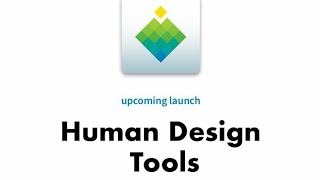 Human Design Tools - App Launch