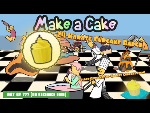 How to get the 24-Karate Badge and Golden Cupcake Item in Make a Cake back for seconds