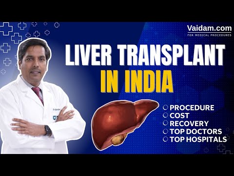 Liver Transplant in India | Costs, Recovery, Top Hospitals & Expert Advice