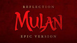 Reflection - Mulan | Epic Version