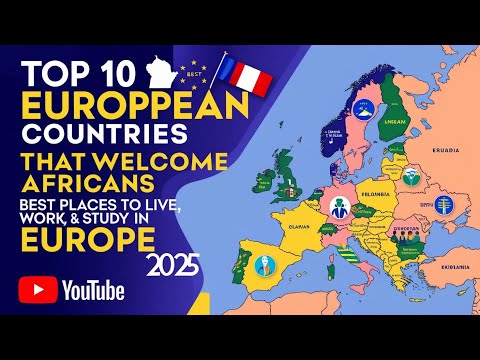 Top 10 European Countries That Welcome Africans | Best Places to Live, Work & Study in Europe 2025