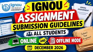 IGNOU Assignment Submission Guidelines December 2026 : Online & Offline Mode | Ignou Assignment 2026