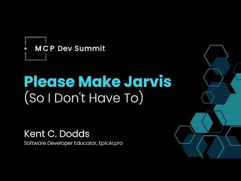 [Session] Please Make Jarvis So I Don't Have To with Kent C. Dodds from EpicAI.pro
