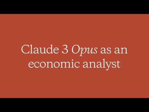 Claude 3 Opus as an economic analyst