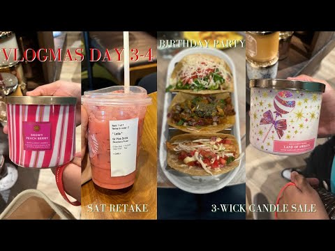 SAT RETAKE & BIRTHDAY PARTY| VLOGMAS DAY 3+4