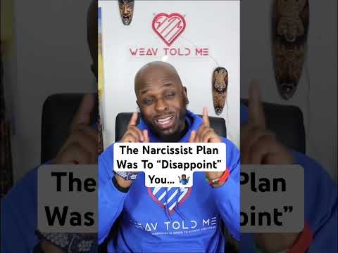 The Narcissist Plan Was To Disappoint You