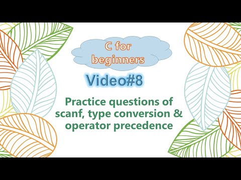 session #8 -  scanf, type conversions and operator precedence practice problems in C (Hindi)