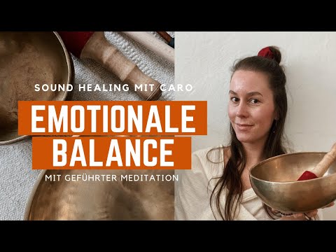 Sound Healing für emotionale Balance 10 Min. mit geführter Meditation