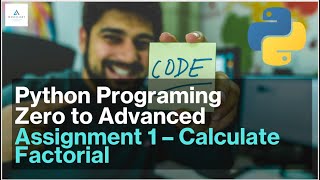 Python Zero to Advanced – Assignment 1 | Factorial Program using Loop #W3SKILLSET