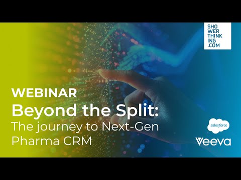 WEBINAR Beyond the Split: The journey to Next-Gen Pharma CRM