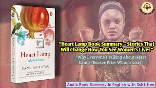 Heart Lamp Summary 📚 | Booker Prize Winning Stories That Redefine Women’s Lives  | #HeartLampbook
