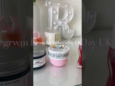 grwm Fathers Day #preppy #aesthetic #skincare #selfcare #girly #sephora #fathersday #morningroutine