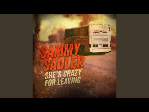 She's Crazy for Leaving