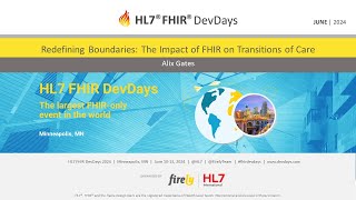 Alix Gates - Redefining Boundaries: The Impact of FHIR on Transitions of Care | DevDays 2024