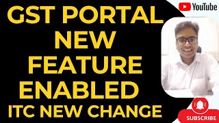 GST PORTAL BIG UPDATE | GST PORTAL NEW FEATURE ENABLED FOR ITC CLAIM
