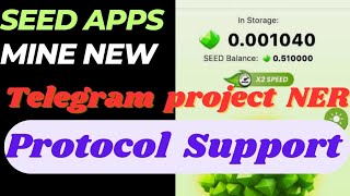 SEED APPS MINING NEW Telegram project NER Protocol Support✅