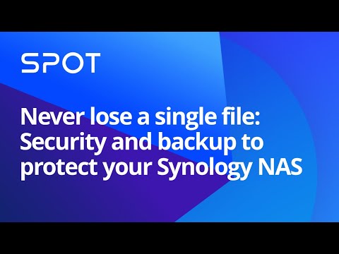 Never lose a single file! Security and backup to protect your Synology NAS | Synology Webinar UK