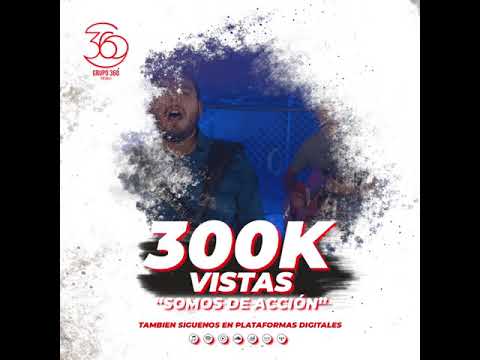 300k Somos De Accion Video Oficial