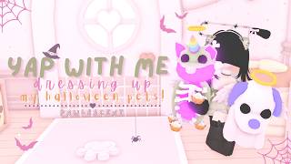 ༘⋆ yap with me | adopt me  ⏾ dressing up my halloween pets ᵎ!ᵎ