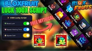 *Best* Blox Fruits x100 Luck Booster Script | UNLI SPIN, FREE SPIN, NO KEY
